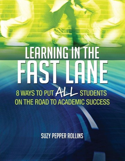 Learning in the Fast Lane, Suzy Pepper Rollins - Paperback - 9781416618683