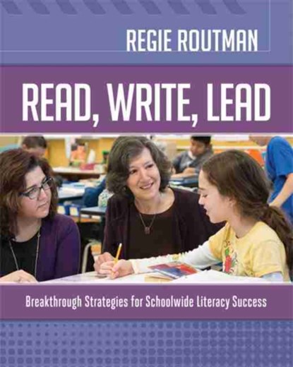Read, Write, Lead, Regie Routman - Paperback - 9781416618737