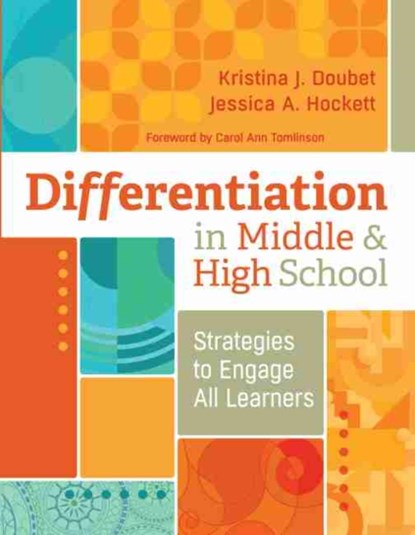 Differentiation in Middle and High School, Kristina J. Doubet ; Jessica A. Hockett - Paperback - 9781416620181
