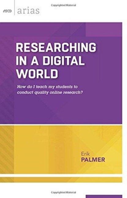 Researching in a Digital World, Erik Palmer - Paperback - 9781416620204