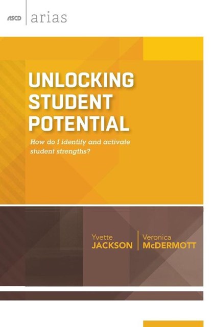 Unlocking Student Potential, Yvette Jackson ; Veronica McDermott - Paperback - 9781416621157