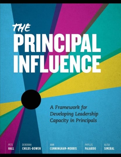 The Principal Influence, Pete Hall ; Deborah Childs-Bowen ; Ann Cunningham-Morris ; Phyllis Pajardo - Paperback - 9781416621447