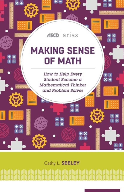 Making Sense of Math, Cathy L. Seeley - Paperback - 9781416622420