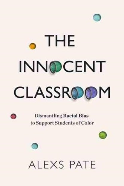 The Innocent Classroom, Alexs Pate - Paperback - 9781416629337