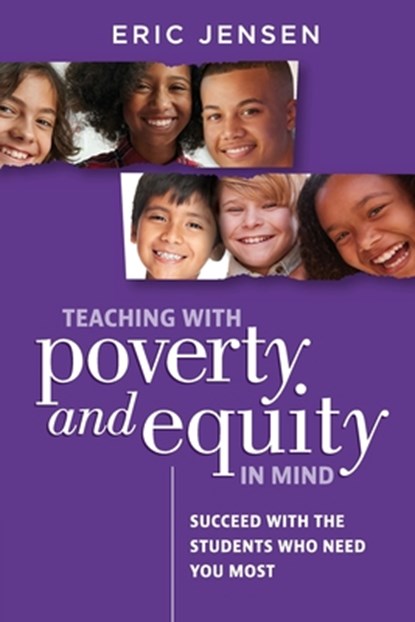 Teaching with Poverty and Equity in Mind, Eric Jensen - Paperback - 9781416630562