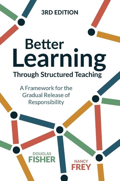 Better Learning Through Structured Teaching, Douglas Fisher ; Nancy Frey - Paperback - 9781416630609