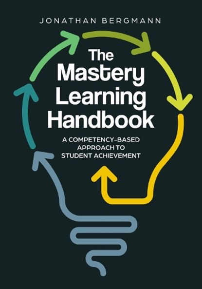 Mastery Learning Handbook, Jonathan Bergmann - Paperback - 9781416631422