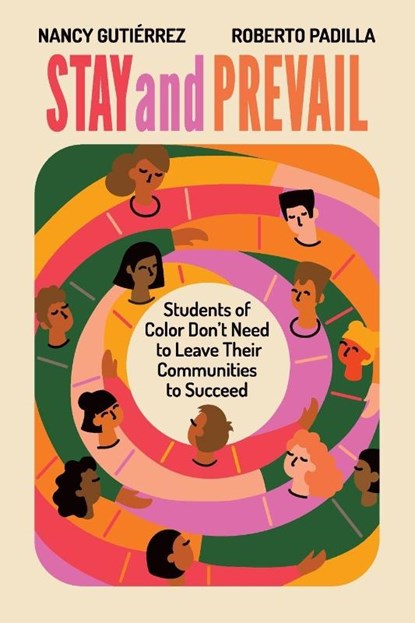 Stay and Prevail, Nancy Gutiérrez ; Roberto Padilla - Paperback - 9781416632023