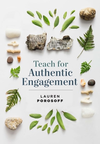 Teach for Authentic Engagement, Lauren Porosoff - Paperback - 9781416632092