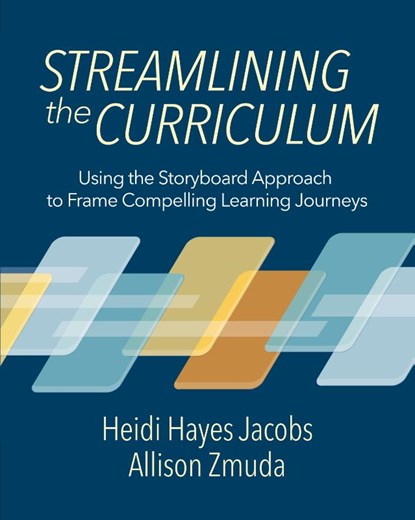 Streamlining the Curriculum, Heidi Hayes Jacobs ; Allison Zmuda - Paperback - 9781416632207