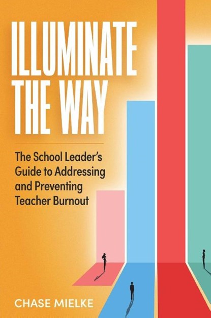 Illuminate the Way, Chase Mielke - Paperback - 9781416632238