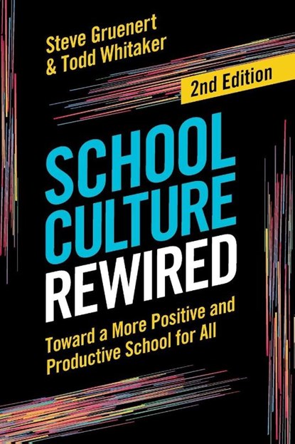School Culture Rewired, Steve Gruenert ; Todd Whitaker - Paperback - 9781416632498