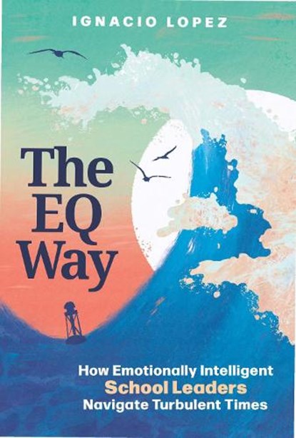The EQ Way, Ignacio Lopez - Paperback - 9781416632702