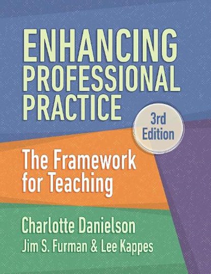 Enhancing Professional Practice, Charlotte Danielson ; Jim S Furman ; Lee Kappes - Paperback - 9781416633426