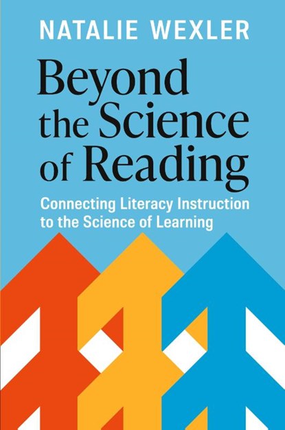 Beyond the Science of Reading, Natalie Wexler - Paperback - 9781416633563