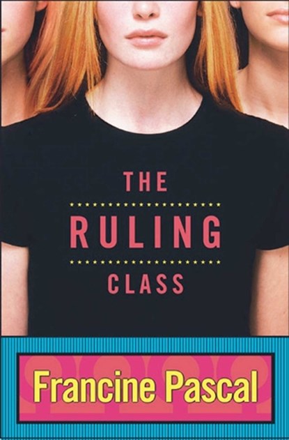 The Ruling Class, Francine Pascal - Paperback - 9781416901266