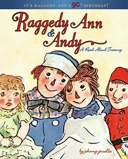 Raggedy Ann & Andy: A Read-Aloud Treasury, Johnny Gruelle - Gebonden - 9781416907527