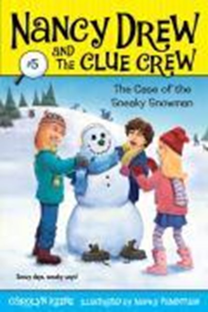 CASE OF THE SNEAKY SNOWMAN, Carolyn Keene - Paperback - 9781416912545
