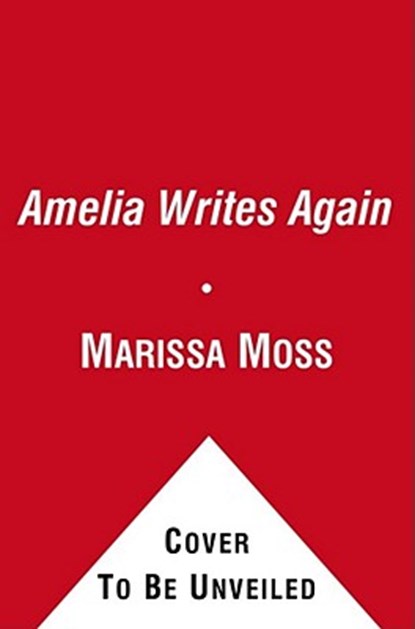 Amelia Writes Again, Marissa Moss - Paperback - 9781416912859