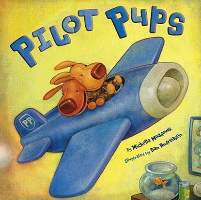 Pilot Pups, Michelle Meadows - Gebonden - 9781416924845