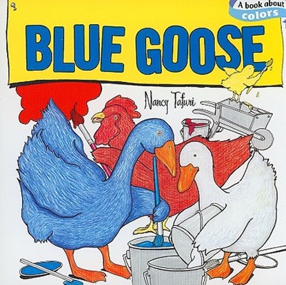 Blue Goose, Nancy Tafuri - Gebonden - 9781416928355
