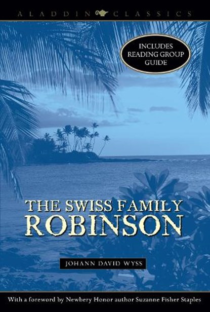 The Swiss Family Robinson, Suzanne Fisher Staples - Paperback - 9781416934905