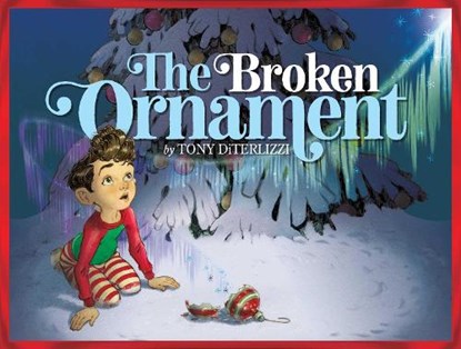 The Broken Ornament, Tony Diterlizzi - Gebonden - 9781416939764