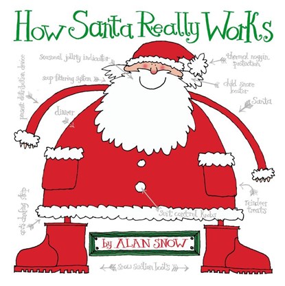 Snow, A: How Santa Really Works, Alan Snow - Paperback - 9781416950004