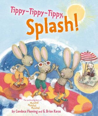 Tippy-Tippy-Tippy, Splash!, Candace Fleming - Gebonden - 9781416954033