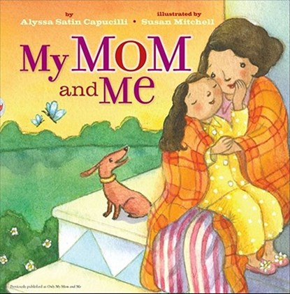 My Mom and Me, Alyssa Satin Capucilli - Gebonden - 9781416958291