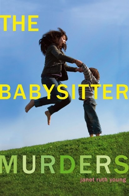 The Babysitter Murders, YOUNG,  Janet Ruth - Gebonden - 9781416959441