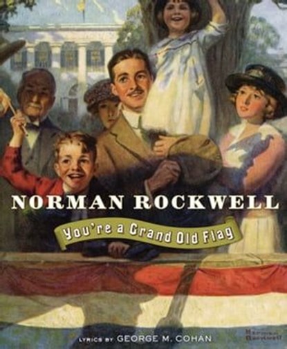 You're a Grand Old Flag, Public Domain ; George M. Cohan - Ebook - 9781416964698