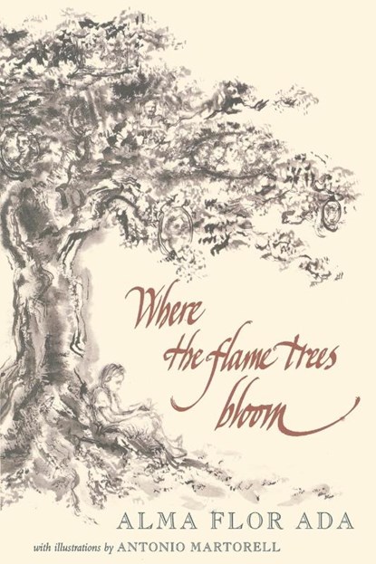 Where the Flame Trees Bloom, Alma Flor Ada - Paperback - 9781416968405