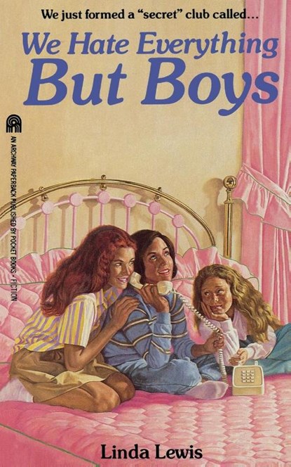 We Hate Everything But Boys, Linda Lewis - Paperback - 9781416975373