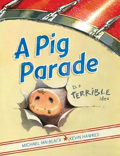 A Pig Parade Is a Terrible Idea, Michael Ian Black - Gebonden - 9781416979227