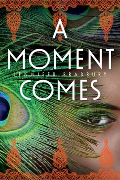 A Moment Comes, Jennifer Bradbury - Ebook - 9781416983026