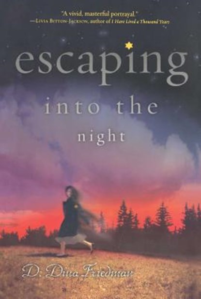 Escaping Into the Night, D. Dina Friedman - Paperback - 9781416986485