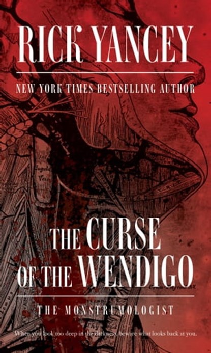 The Curse of the Wendigo, Rick Yancey - Ebook - 9781416989738