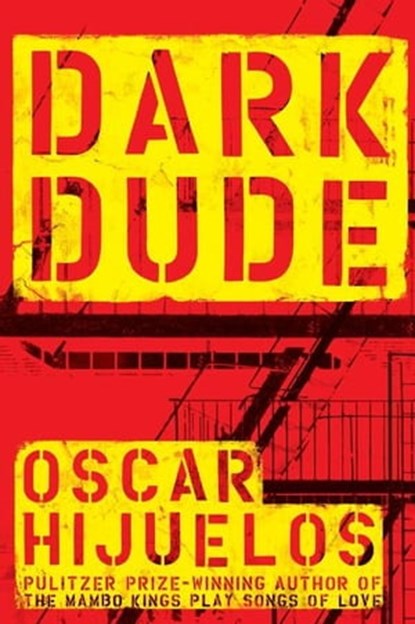 Dark Dude, Oscar Hijuelos - Ebook - 9781416994756