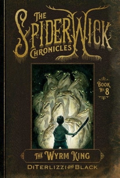 The Wyrm King, Holly Black ; Tony DiTerlizzi - Ebook - 9781416996620