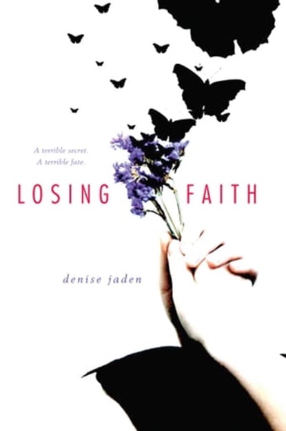 Losing Faith, Denise Jaden - Ebook - 9781416996705