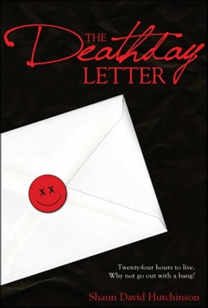 The Deathday Letter, Shaun David Hutchinson - Ebook - 9781416996712