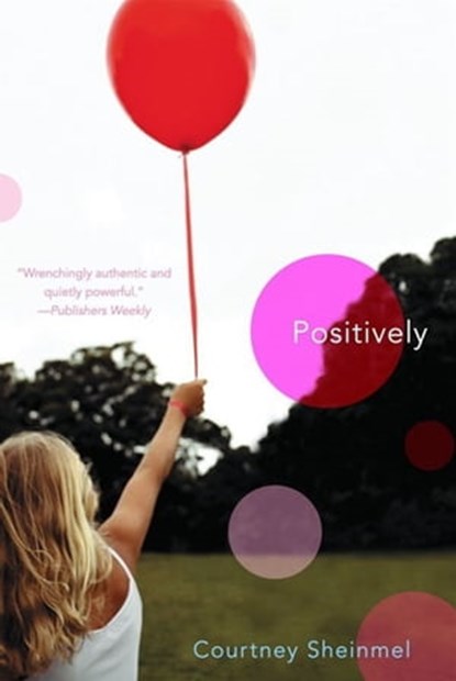 Positively, Courtney Sheinmel - Ebook - 9781416996774