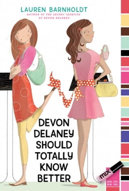 Devon Delaney Should Totally Know Better, Lauren Barnholdt - Ebook - 9781416996798