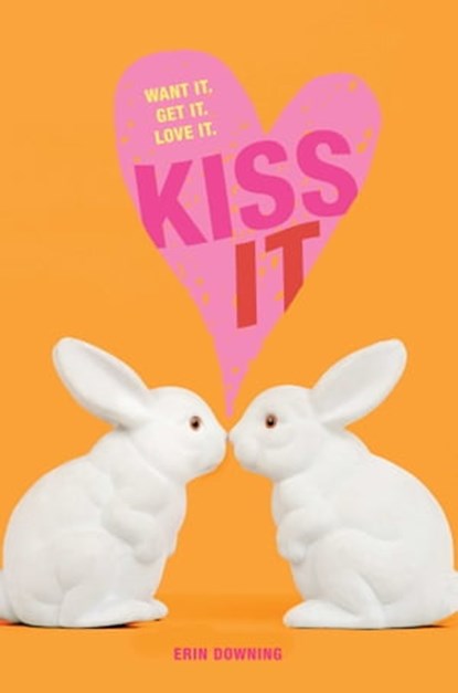 Kiss It, Erin Downing - Ebook - 9781416997016