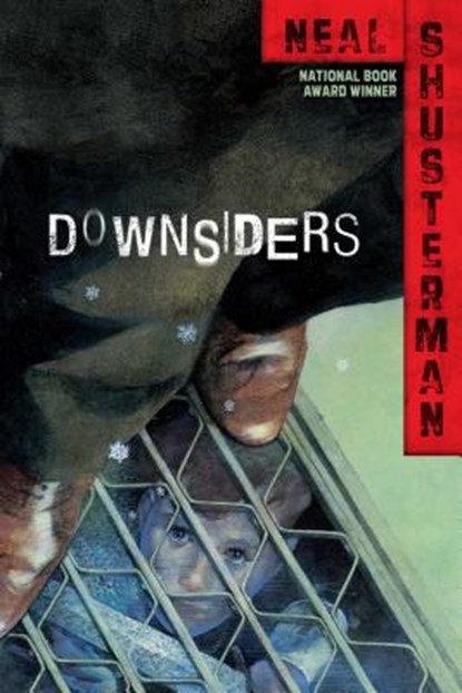 Downsiders, Neal Shusterman - Paperback - 9781416997474