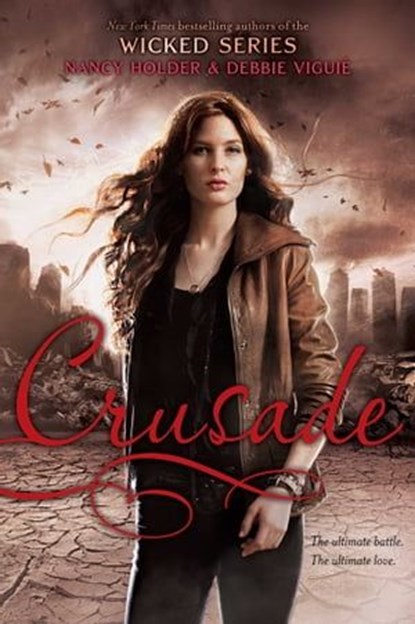 Crusade, Nancy Holder ; Debbie Viguié - Ebook - 9781416998082
