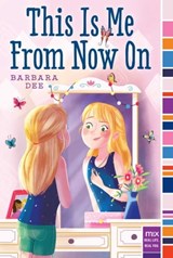 This Is Me From Now On - Barbara Dee - 9781416999232