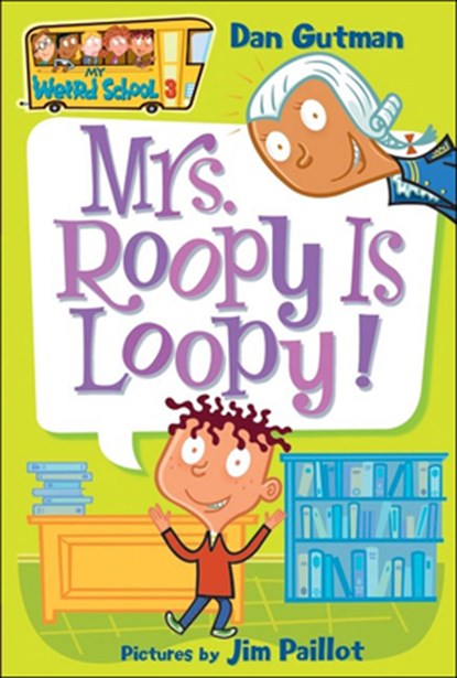 Mrs. Roopy Is Loopy!, Dan Gutman - Gebonden - 9781417700882