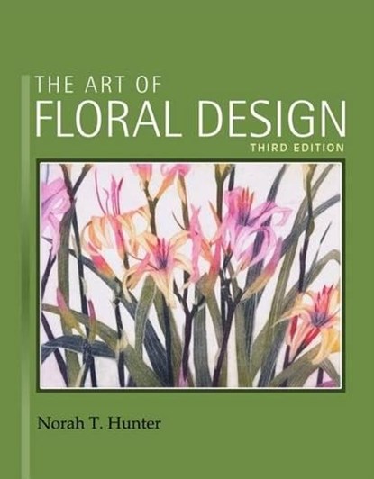 The Art of Floral Design, Norah Hunter - Gebonden - 9781418063030
